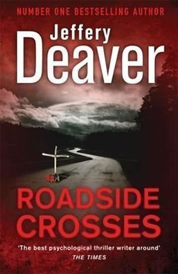 Deaver Jeffery: Roadside Crosses: Book 2