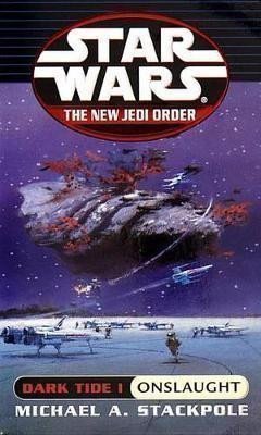 Stackpole Michael A.: Star Wars: Dark Tide I - Onslaught