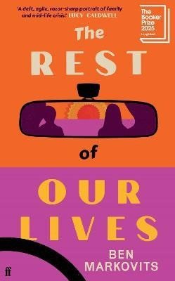 Markovits Benjamin: Rest of Our Lives
