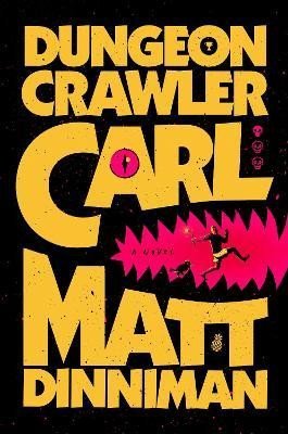 Dinniman Matt: Dungeon Crawler Carl