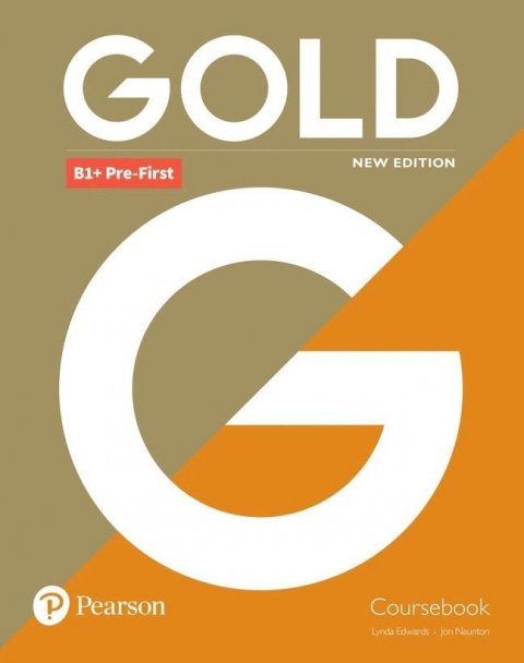 Naunton Jon: Gold B1+ Pre-First Course Book with Interactive eBook, Digital Resources an
