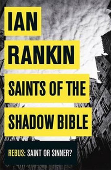 Rankin Ian: Saints of the Shadow Bible