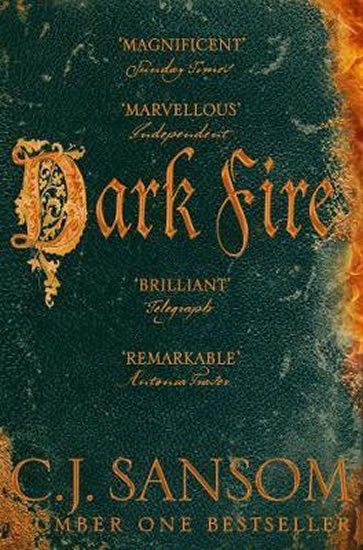 Sansom C. J.: Dark Fire (Matthew Shardlake 2)