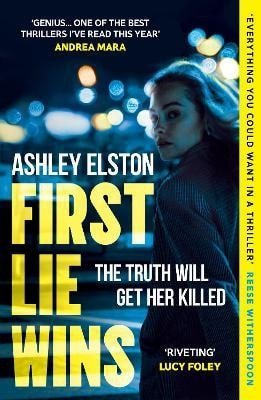 Elston Ashley: First Lie Wins