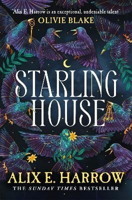 Harrowová Alix E.: Starling House: The perfect dark, Gothic fairytale and a Reese Witherspoon 