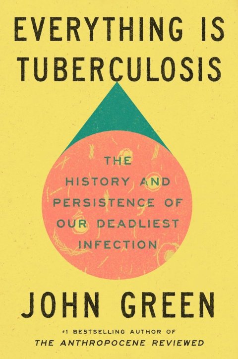 Green John: Everything Is Tuberculosis