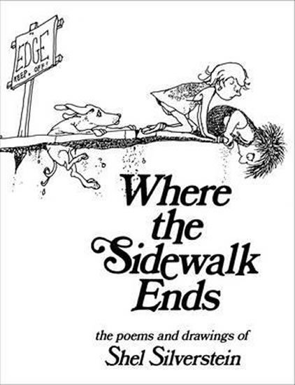 Silverstein Shel: Where the Sidewalk Ends