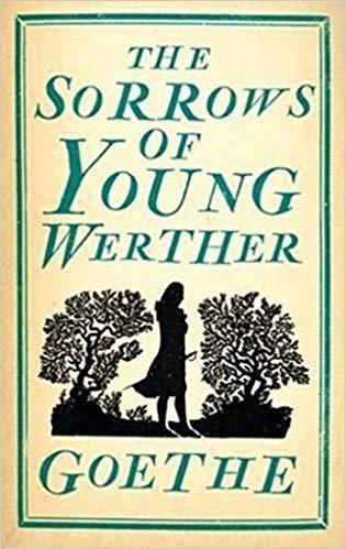Goethe Johann Wolfgang: The Sorrows of Young Werther