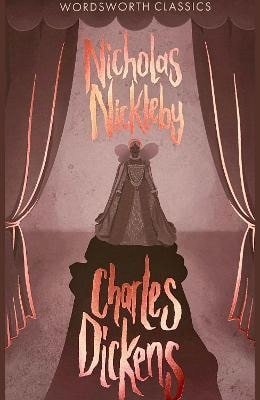 Dickens Charles: Nicholas Nickleby