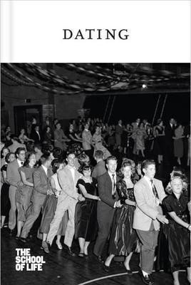 The School of Life Press: Dating