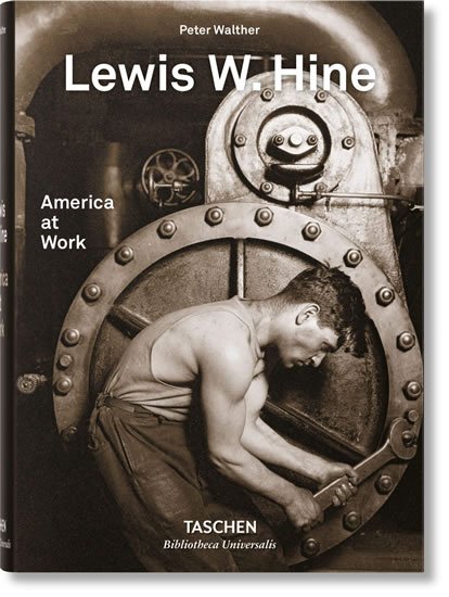 Hine Lewis W.: Lewis W. Hine: America at Work