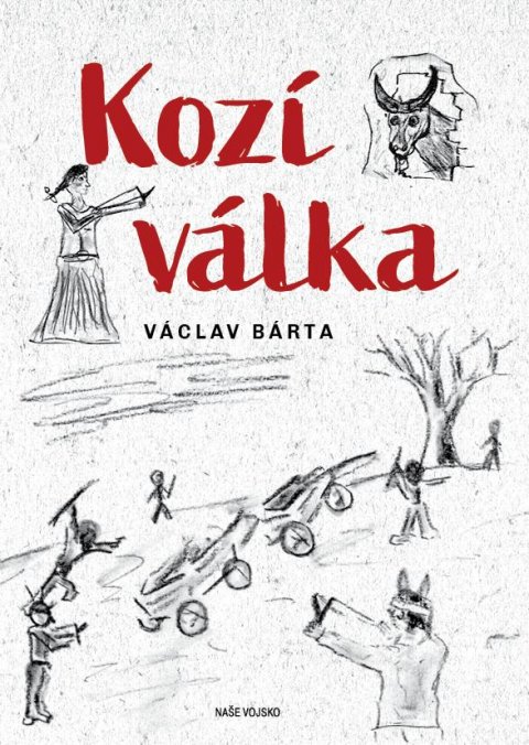 Bárta Václav: Kozí válka Bárta Václav: Kozí válka