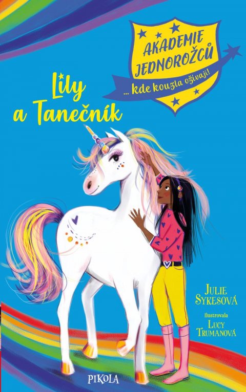 Sykesová Julie: Akademie jednorožců: Lily a Tanečník