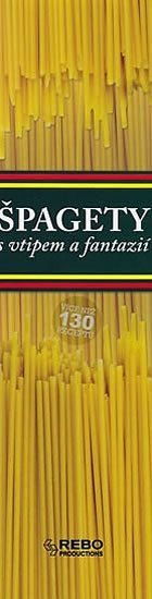 neuveden: Špagety - s vtipem a fantazií - 4. vydání
