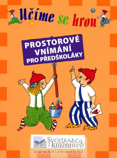 neuveden: Učíme se hrou - Prostorové vnímání pro předškoláky