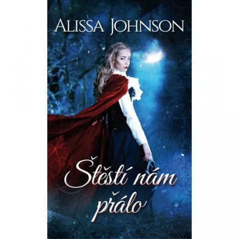 Johnson Alissa: Štěstí nám přálo Johnson Alissa: Štěstí nám přálo