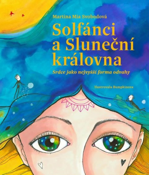 Svobodová Martina Mia: Solfánci a Sluneční královna Svobodová Martina Mia: Solfánci a Sluneční královna