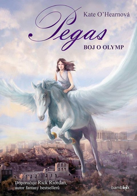 O'Hearnová Kate: Pegas - Boj o Olymp