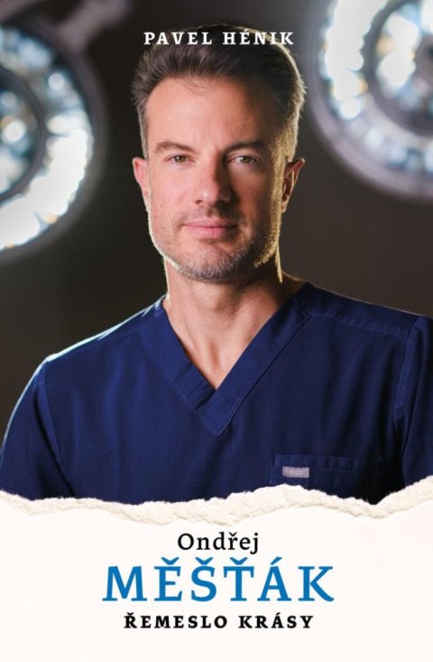 Hénik Pavel: Ondřej Měšťák: Řemeslo krásy Hénik Pavel: Ondřej Měšťák: Řemeslo krásy