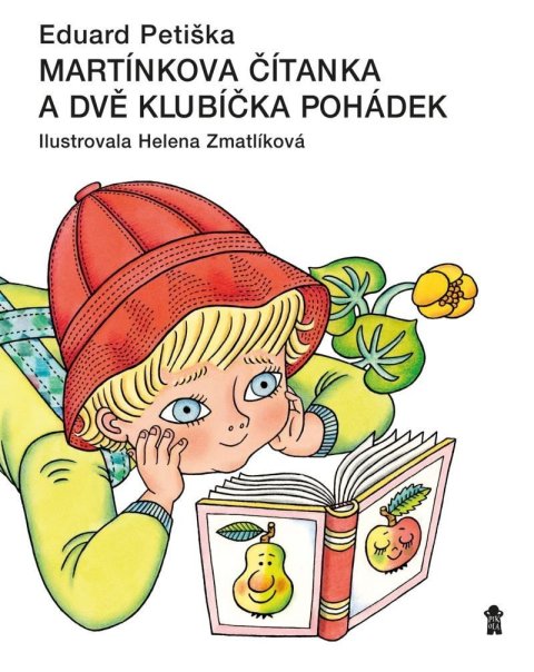 Petiška Eduard: Martínkova čítanka a dvě klubíčka pohádek