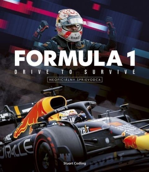 Codling Stuart: Formula 1: Drive to Survive - neoficiálny sprievodca (slovensky)
