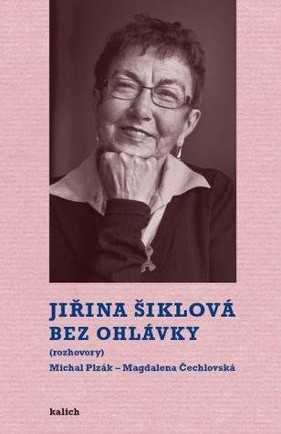 Šiklová Jiřina: Bez ohlávky Šiklová Jiřina: Bez ohlávky