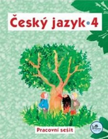 Mikulenková Hana: Český jazyk 4 - pracovní sešit - 4. ročník Mikulenková Hana: Český jazyk 4 - pracovní sešit - 4. ročník