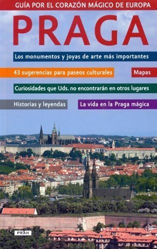 Dudák Vladimír: Praga - Guía por el corazón mágico de Europa / Praha - Průvodce magickým sr