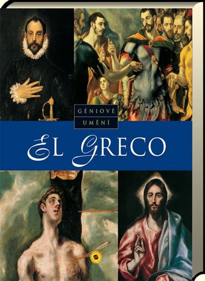 neuveden: El Greco - Géniové umění