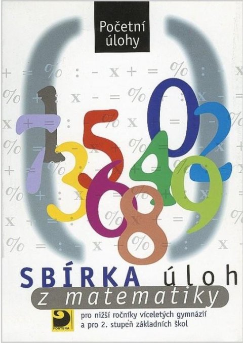 Dytrych Martin: Sbírka úloh z matematiky - Početní úlohy