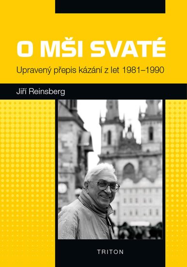 Reinsberg Jiří: O mši svaté - Upravený přepis kázání z let 1981-1990