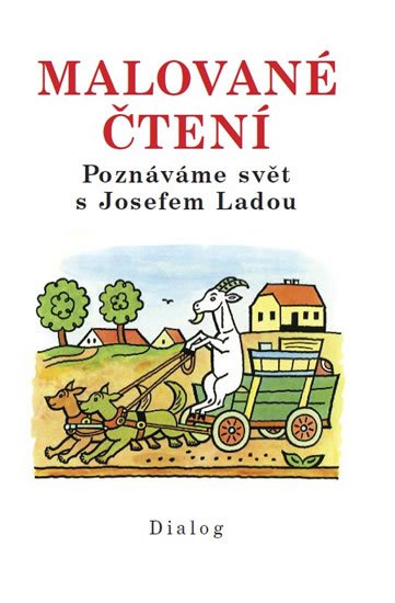 Lada Josef: Malované čtení - Poznáváme svět s Josefem Ladou Lada Josef: Malované čtení - Poznáváme svět s Josefem Ladou