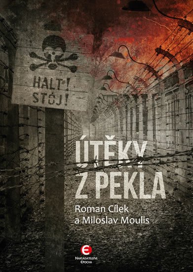 Moulis Miloslav: Útěky z pekla Moulis Miloslav: Útěky z pekla