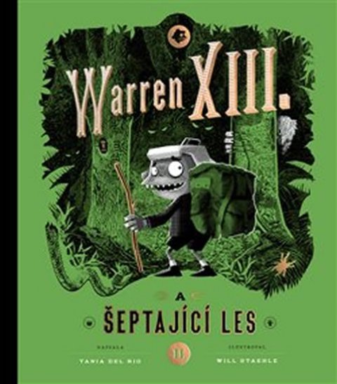 del Rio Tania: Warren XIII. a šeptající les del Rio Tania: Warren XIII. a šeptající les