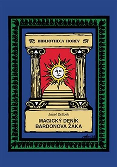 Drábek Josef: Magický deník Bardonova žáka