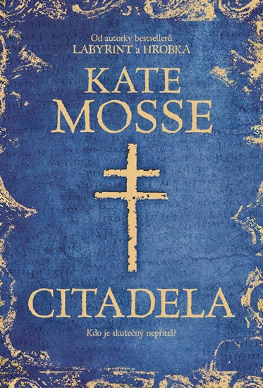 Mosse Kate: Citadela