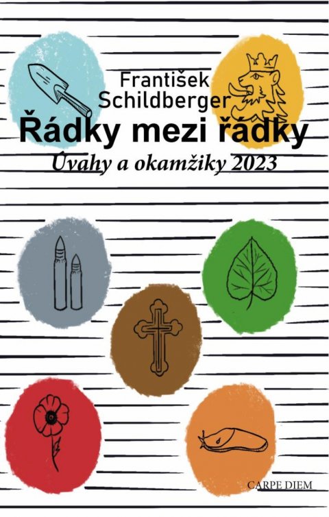 Schildberger František: Řádky mezi řádky - Úvahy a okamžiky 2023 Schildberger František: Řádky mezi řádky - Úvahy a okamžiky 2023