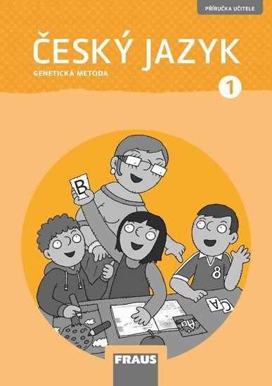 Černá Karla, Havel Jiří, Grycová Martina: Český jazyk 1 GM - Příručka učitele Černá Karla, Havel Jiří, Grycová Martina: Český jazyk 1 GM - Příručka učitele