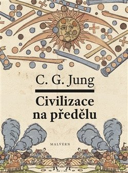 Jung Carl Gustav: Civilizace na předělu