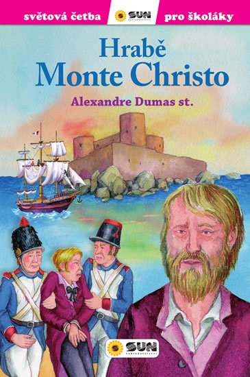 Dumas Alexandre: Hrabě Monte Christo - Světová četba pro školáky Dumas Alexandre: Hrabě Monte Christo - Světová četba pro školáky