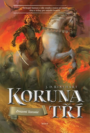 Rinehart J. D.: Koruna tří 3 - Zrození Toronie
