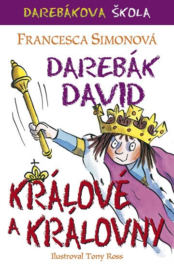 Simonová Francesca: Darebák David - králové a královny Simonová Francesca: Darebák David - králové a královny