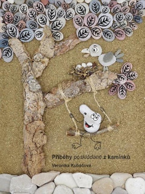 Kubáčová Veronika: Příběhy poskládané z kamínků