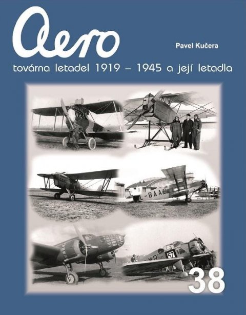 Kučera Pavel: Aero továrna letadel 1919-1945 a její letadla