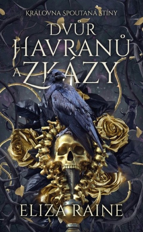 Raine Eliza: Dvůr havranů a zkázy