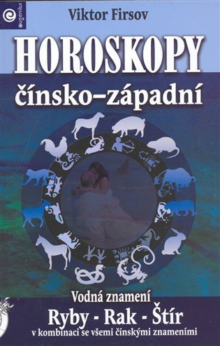 Firsov Viktor: Horoskopy čínsko-západní - voda