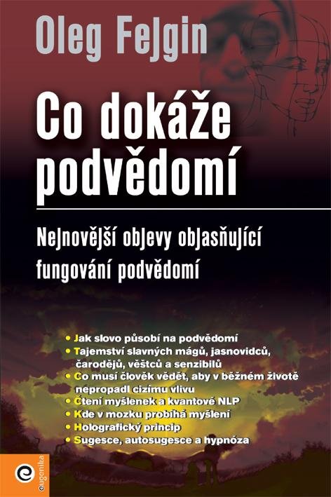 Fejgin Oleg: Co dokáže podvědomí Fejgin Oleg: Co dokáže podvědomí
