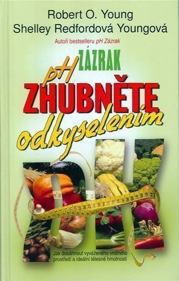 Young Robert: PH zázrak na hubnutí - Zhubněte odkyselením