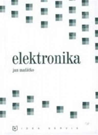 Maťátko Jan: Elektronika (5. vydání)
