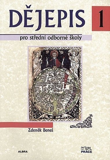 Beneš Zdeněk: Dějepis pro střední odborné školy 1. díl